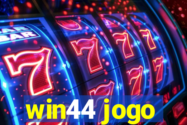 win44 jogo